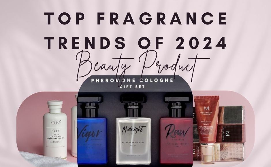 Top Fragrance Trends of 2024